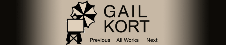 Gail Kort: Previous | All Works | Next